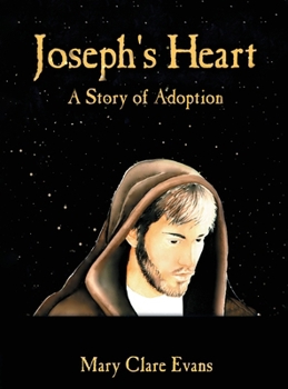 Joseph's Heart: A Story of Adoption