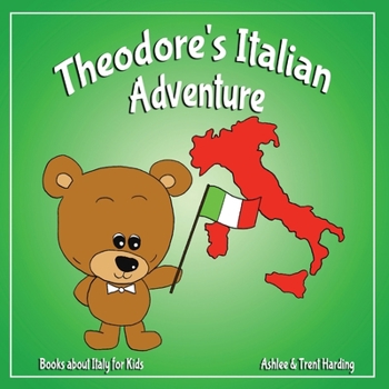 Paperback Books about Italy for Kids: Theodore's Italian Adventure Book