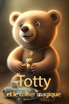 Totty et le collier magique (French Edition)