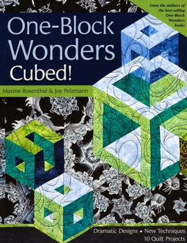 Paperback One-Block Wonders Cubed!-Print-On-Demand-Edition: Dramatic Designs, New Techniques, 10 Quilt Projects Book