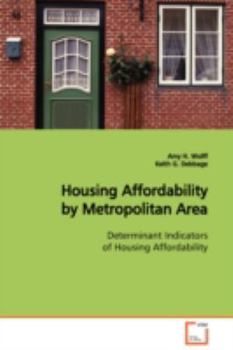 Paperback Housing Affordability by Metropolitan Area Determinant Indicators of Housing Affordability Book