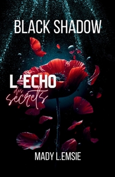 Paperback Black Shadow: L'écho des secrets [French] Book