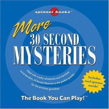 Paperback More 30 Second Mysteries [With Spinner for Playing with Games] Book