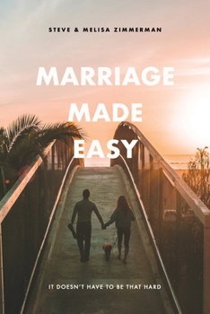 Paperback Marriage Made Easy: It Doesn't Have to be That Hard Book