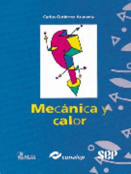 Paperback Mecanica y calor/ Mechanics and Heat (Spanish Edition) [Spanish] Book