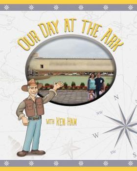 Board book Our Day at the Ark with Ken Ham Book