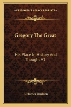 Paperback Gregory The Great: His Place In History And Thought V1 Book