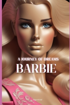 Paperback Barbie: A Journey of Dreams Book