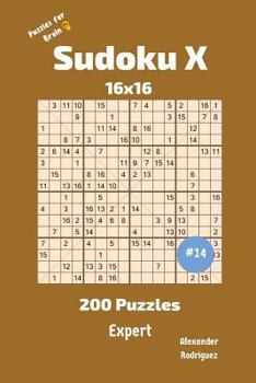 Paperback Sudoku X Puzzles - 200 Expert 16x16 vol.14 Book