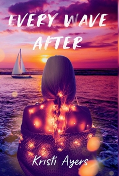 Hardcover Every Wave After Book