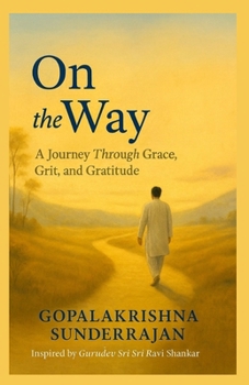 On The Way: A Journey through Grace Grit and Gratitude
