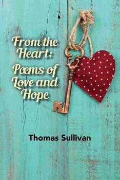 Paperback From the Heart: Poems of Love and Hope Book