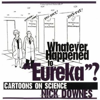 Paperback Whatever Happened to 'Eureka'?: Whatever Happened to 'Eureka'? Cartoons on Science Book