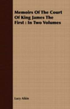 Memoirs of the Court of James I