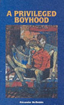 Paperback A Privileged Boyhood Book