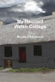 Paperback My Haunted Welsh Cottage Book