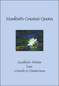 Hardcover Mankind s Greatest Quotes (Hardcover) Book