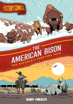 Hardcover History Comics: The American Bison: The Buffalo's Survival Tale Book