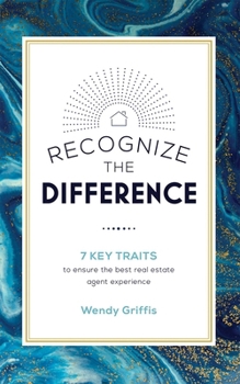 Paperback Recognize the Difference: 7 Key Traits to Ensure the Best Real Estate Agent Experience Book