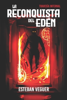 Paperback La reconquista del Edén: Travesía infernal [Spanish] Book