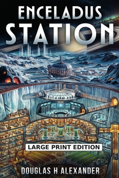 Enceladus Station: Fountains (Large Print)