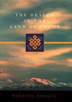 Hardcover The Dragon in the Land of Snows: A History of Modern Tibet Since 1947 Book