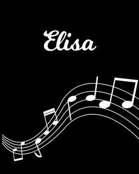 Elisa: Sheet Music Note Manuscript Notebook Paper | Personalized Custom First Name Initial E | Musician Composer Instrument Composition Book | 12 ... Guide | Create Compose & Write Creative Songs