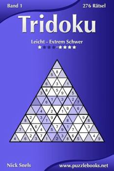 Paperback Tridoku - Leicht bis Extrem Schwer - Band 1 - 276 Rätsel [German] Book