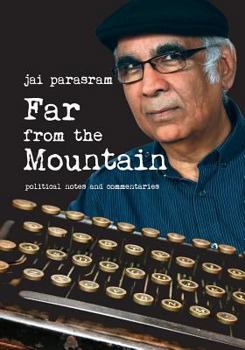 Paperback Far from the Mountain - Political Notes and Commentaries Book