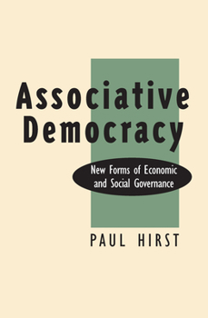 Paperback Associative Democracy: New Forms of Economic and Social Governance Book