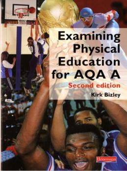 Paperback Examining Physical Education for Aqa a Student Book