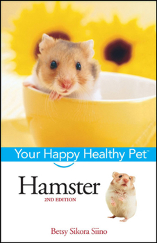 Hardcover Hamster: Your Happy Healthy Pet Book