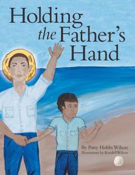 Paperback Holding the Father's Hand Book