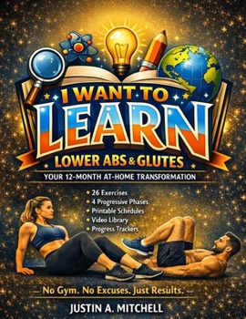 Paperback Lower Abs & Glutes: Your 12-Month At-Home Transformation Book