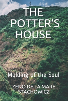 Paperback The Potter House: Molding of the Soul Book