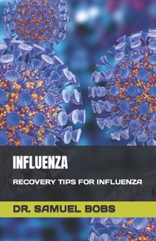 Paperback Influenza: Recovery Tips for Influenza Book