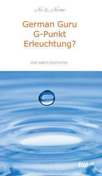 Hardcover German Guru G-Punkt Erleuchtung? [German] Book