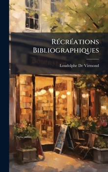 Hardcover RÃ(c)crÃ(c)ations Bibliographiques [French] Book