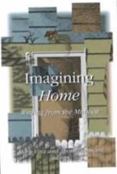 Paperback Imagining Home: Writing from the Midwest Book