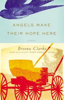 Hardcover Angels Make Their Hope Here Book