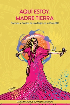 Paperback Aquí estoy, Madre Tierra [Spanish] Book