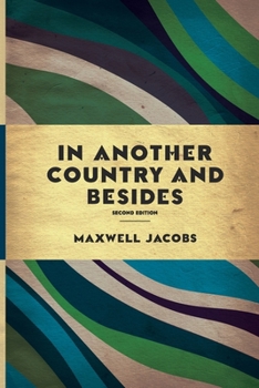In Another Country and Besides: Second Edition