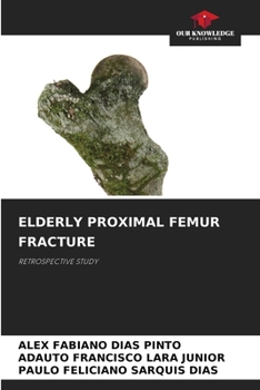 Paperback Elderly Proximal Femur Fracture Book