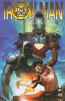 Iron Man: The End - Book #39 of the Tales of Suspense