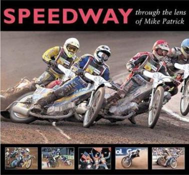 Paperback Speedway: Through the Lens of Mike Patrick Book