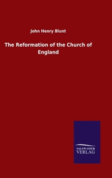 Hardcover The Reformation of the Church of England Book