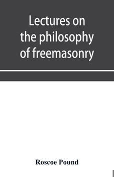 Paperback Lectures on the philosophy of freemasonry Book