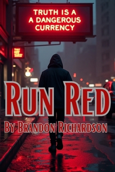 Paperback Run Red: The Truth Is A Dangerous Currency Book