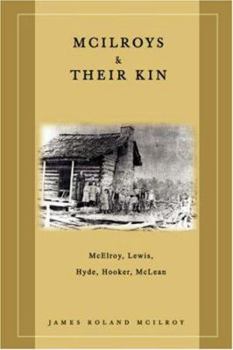 Paperback McIlroys & Their Kin: McElroy, Lewis, Hyde, Hooker, McLean Book
