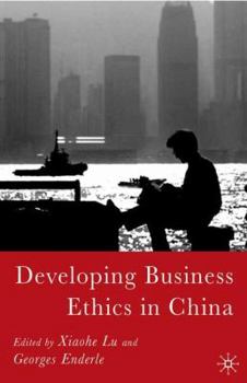 Hardcover Developing Business Ethics in China Book